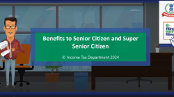 Benefits to Senior and Super Senior Citizen under Income Tax