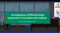 Consequences of PAN becoming Inoperative if not linked with Aadhaar